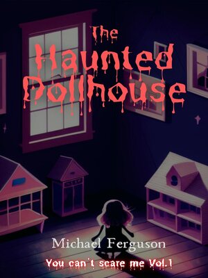 cover image of The Haunted Dollhouse